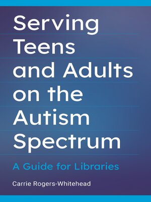 cover image of Serving Teens and Adults on the Autism Spectrum